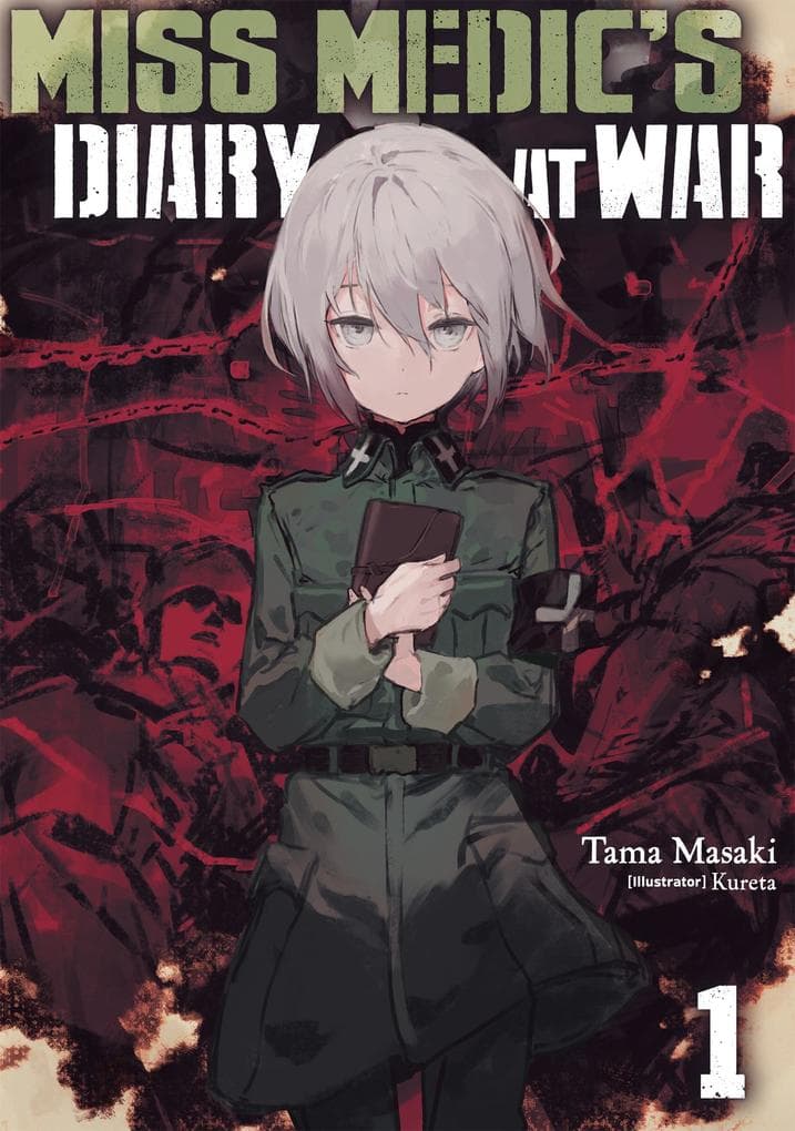 Miss Medic's Diary at War: Volume 1