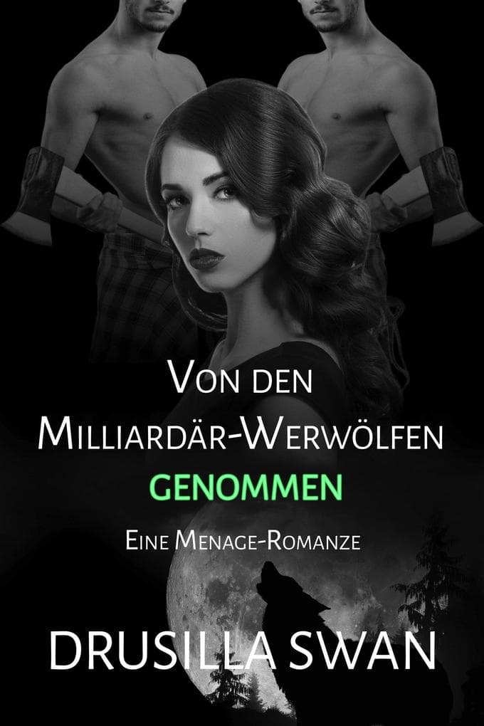 Von den Milliardär-Werwölfen genommen (Paarungszeit, #6)