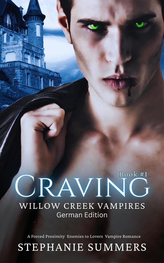 Willow Creek: Craving (Willow Creek Vampires, #1)