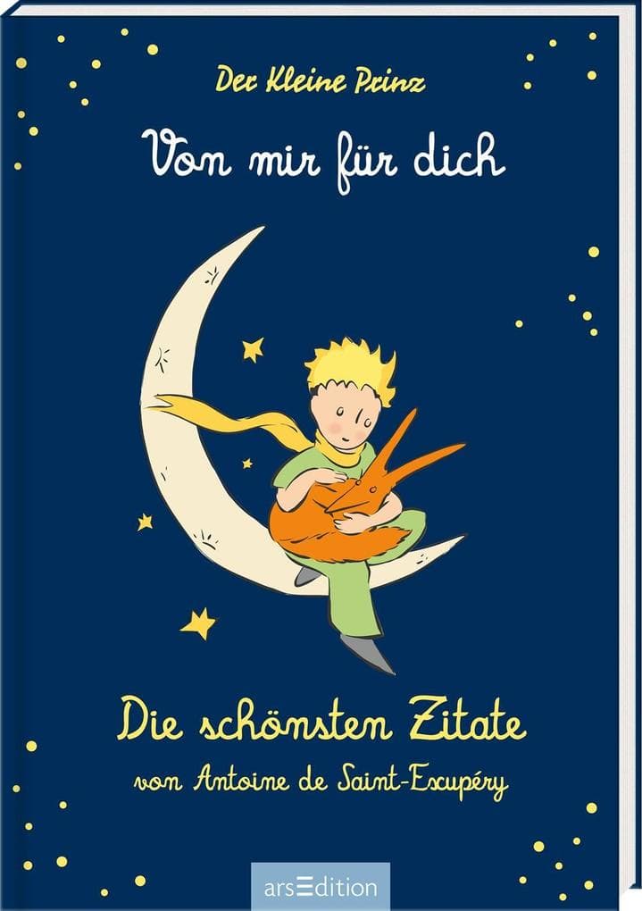 Der Kleine Prinz. Von mir für dich