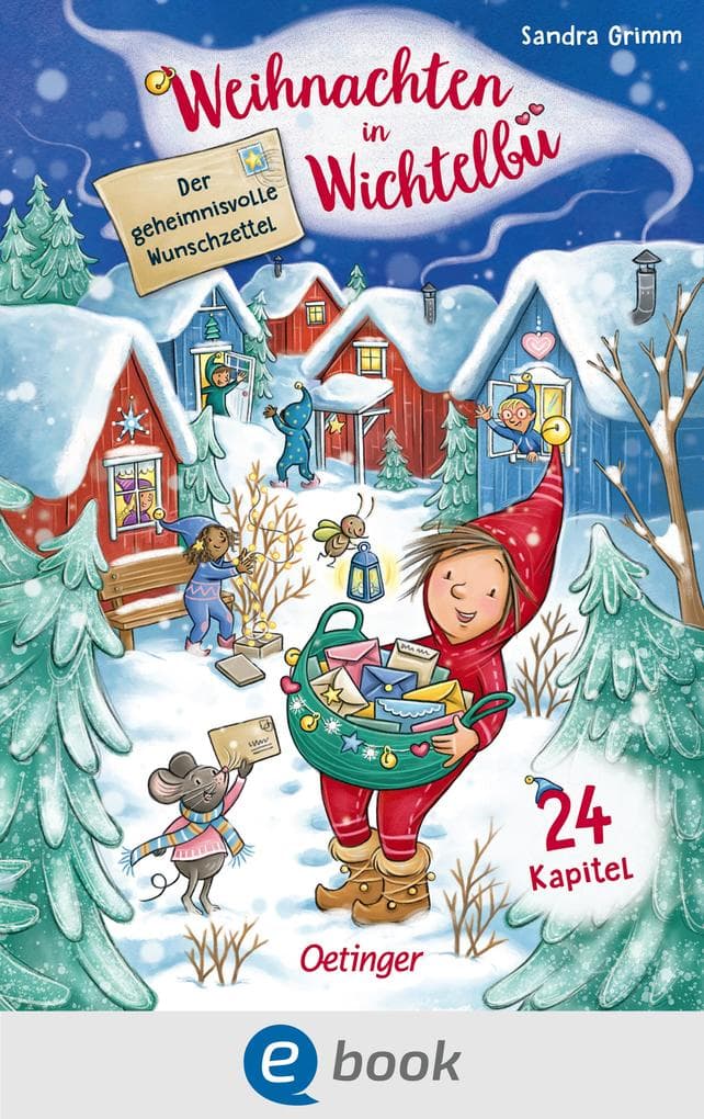 Weihnachten in Wichtelbü. Der geheimnisvolle Wunschzettel