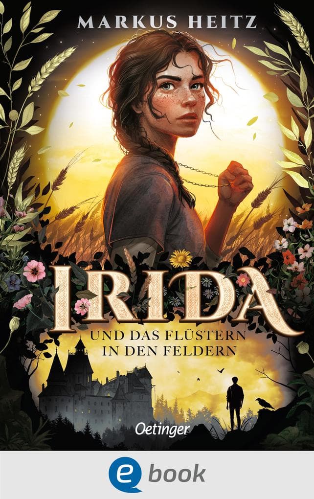 Irida 3. Irida und das Flüstern in den Feldern