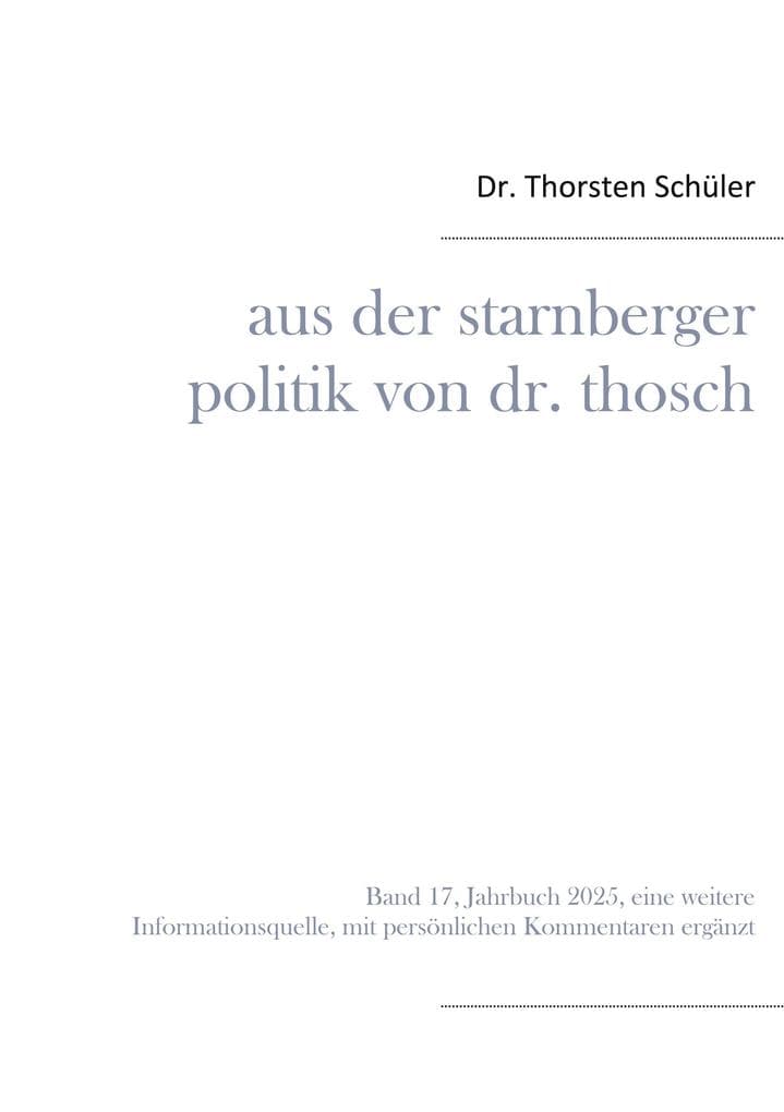 Aus der Starnberger Politik von Dr. Thosch