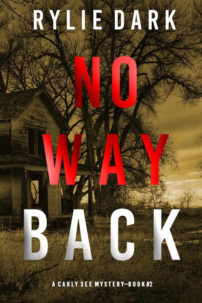 No Way Back (A Carly See FBI Suspense Thriller-Book 2)