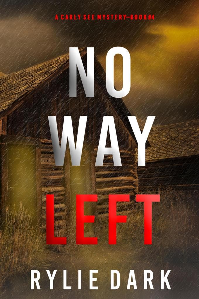 No Way Left (A Carly See FBI Suspense Thriller-Book 4)