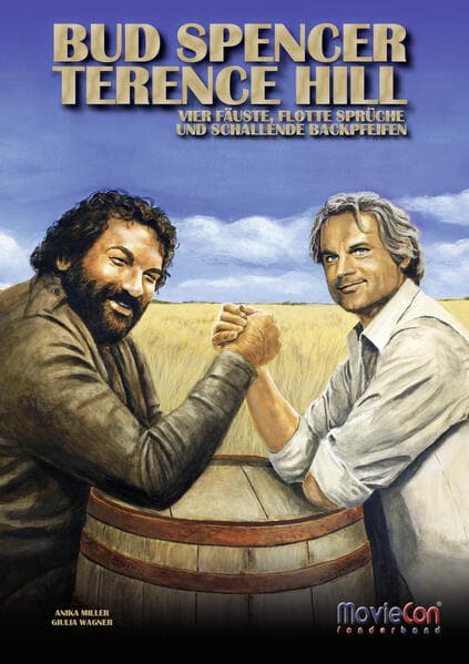 Bud Spencer & Terence Hill - Vier Fäuste, flotte Sprüche und schallende Backpfeifen (MovieCon Sonderband)