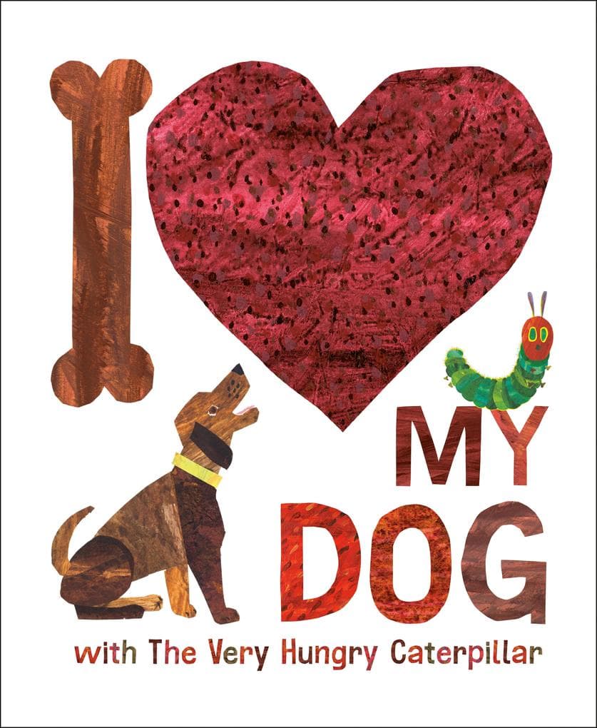I Love My Dog with The Very Hungry Caterpillar