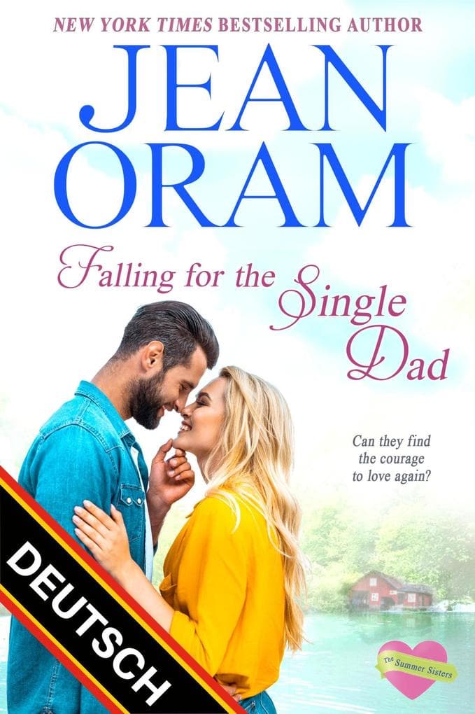 Falling for the Single Dad DEUTSCH (The Summer Sisters DEUTSCH, #3)