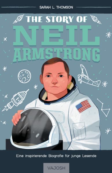 The Story of Neil Armstrong