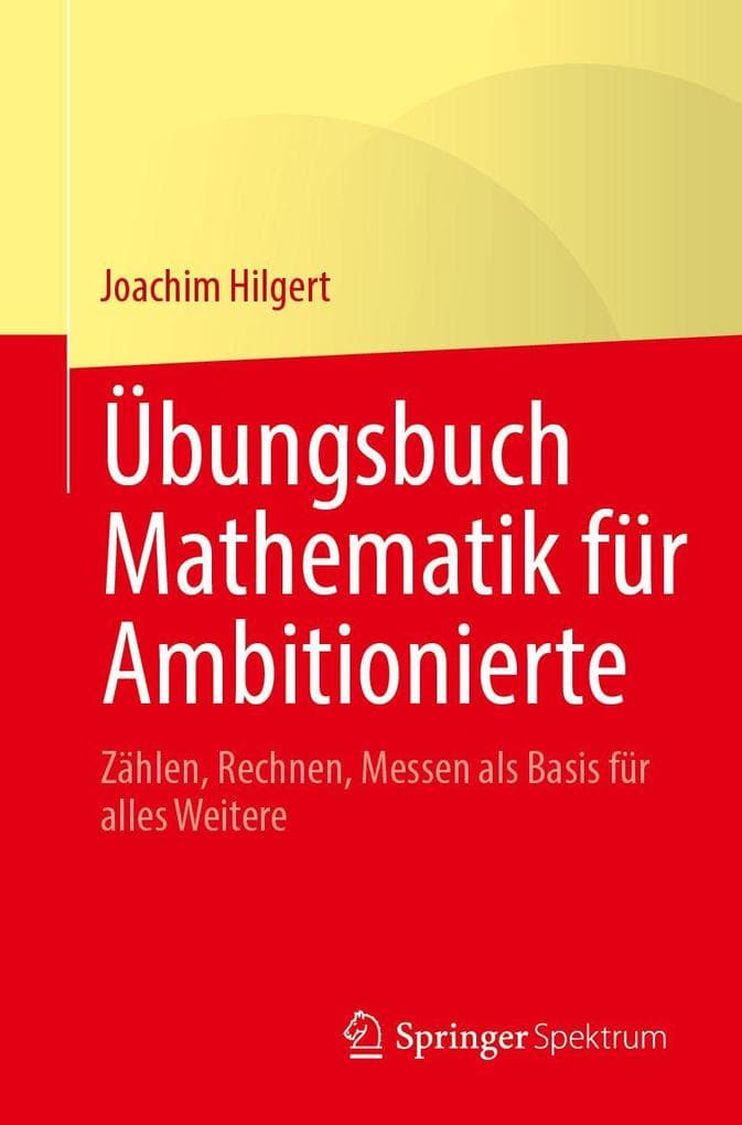 Übungsbuch Mathematik für Ambitionierte