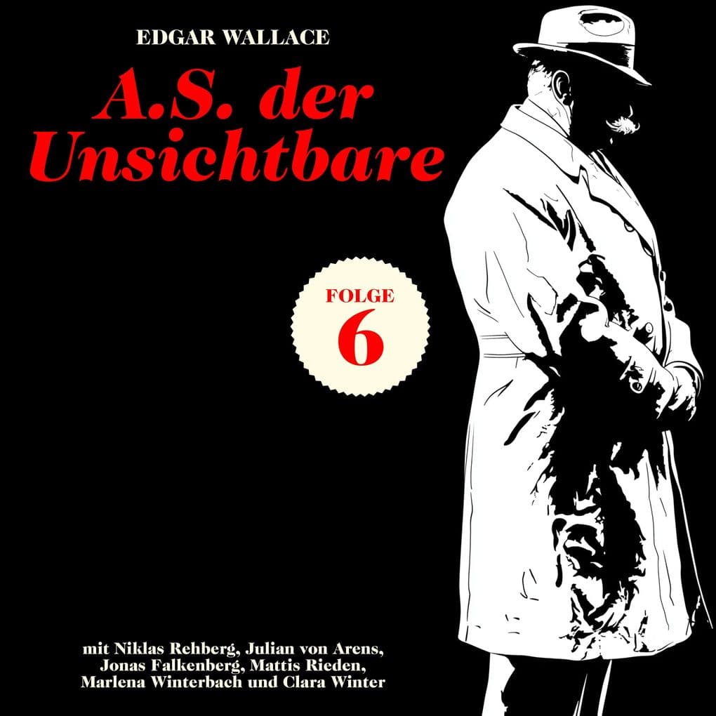 A.S. der Unsichtbare (Krimi, Folge 6)