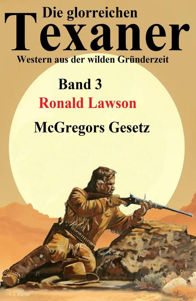 McGregors Gesetz: Western: Die glorreichen Texaner 3