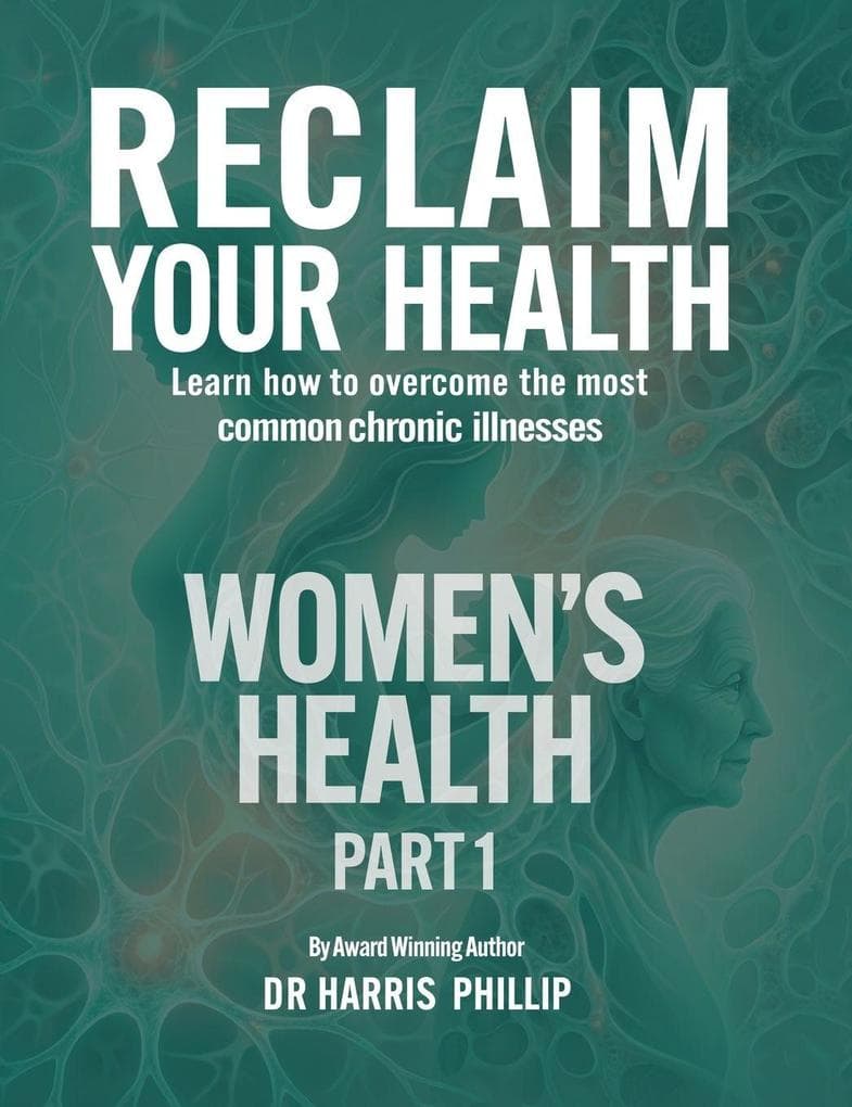 RECLAIM YOUR HEALTH - WOMEN'S HEALTH