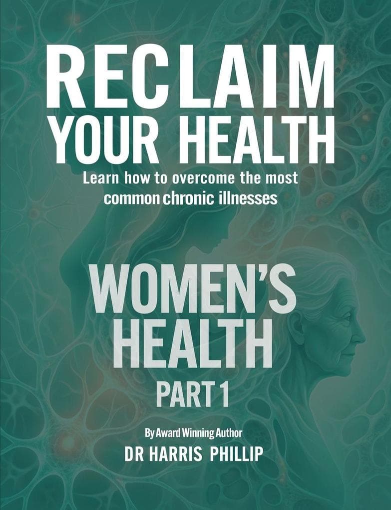 RECLAIM YOUR HEALTH - WOMEN'S HEALTH