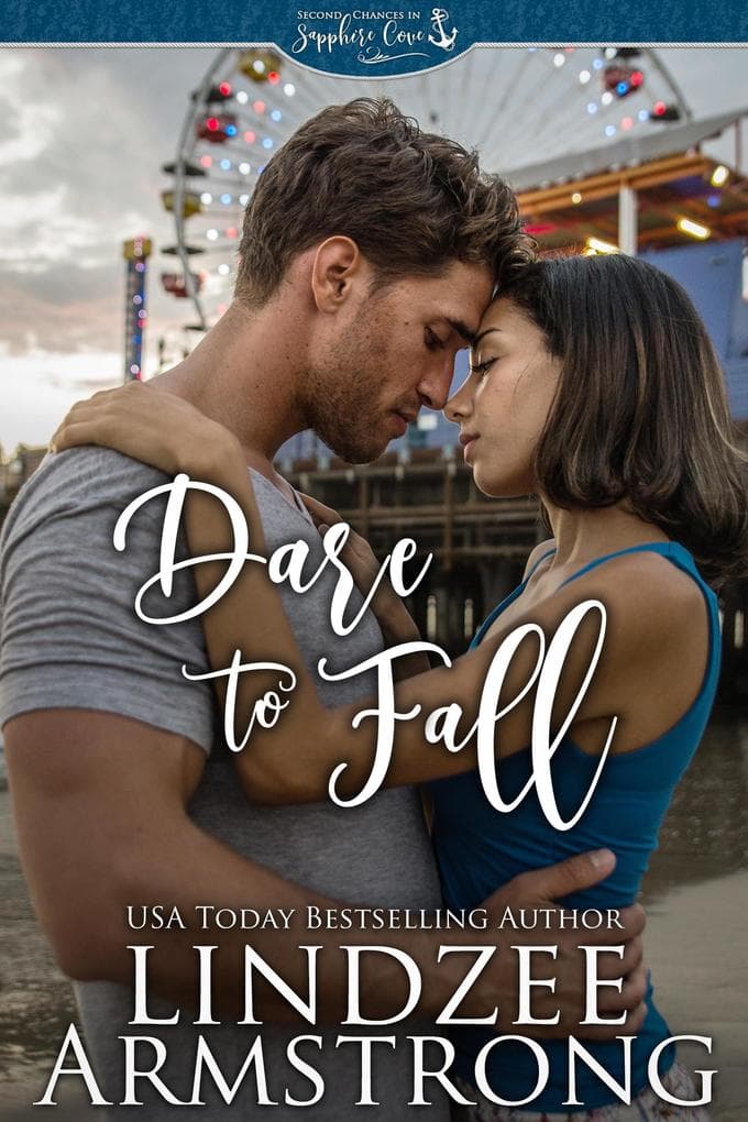 Dare to Fall (Second Chances in Sapphire Cove, #2)