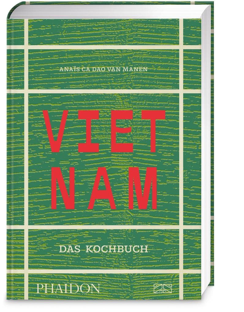 Vietnam - Das Kochbuch
