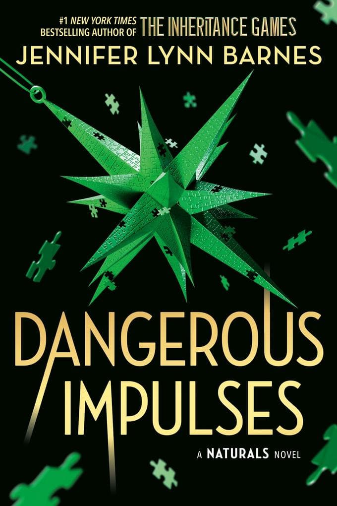 A NATURALS Novel: Dangerous Impulses, Book 5