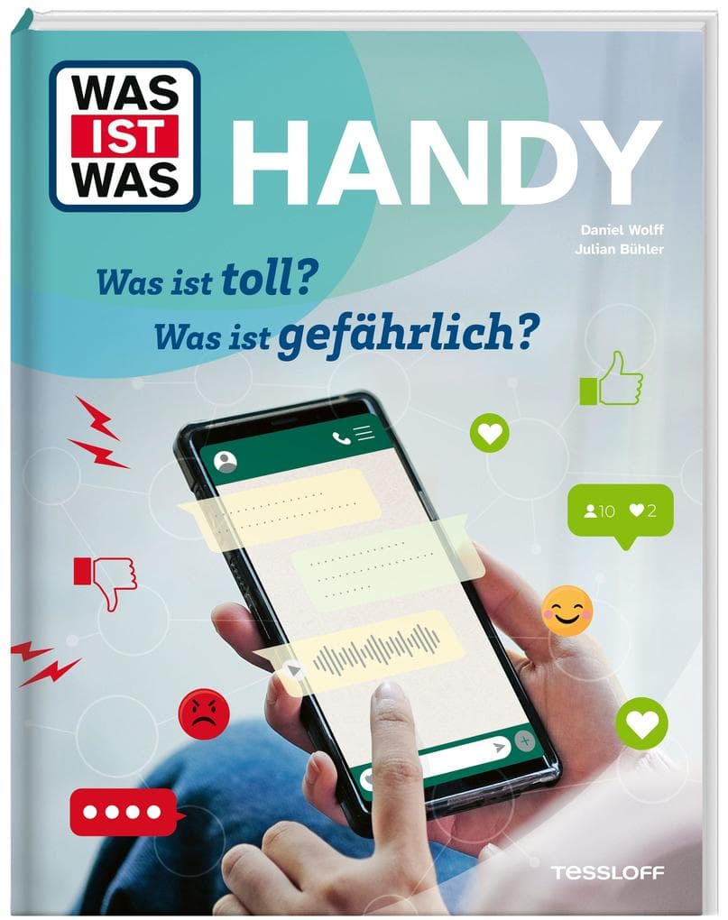 WAS IST WAS Handy. Was ist toll? Was ist gefährlich?
