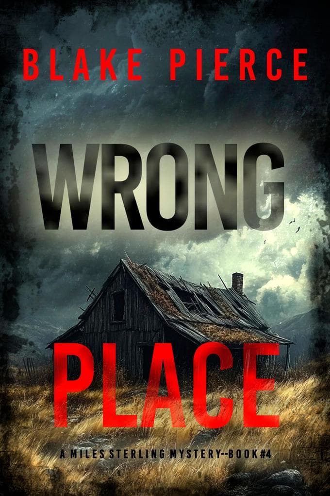 Wrong Place (A Miles Sterling FBI Suspense Thriller-Book Four)
