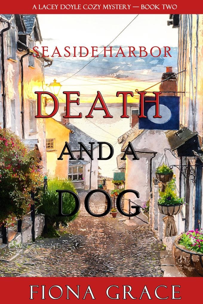 Death and a Dog (A Lacey Doyle Cozy Mystery-Book 2)