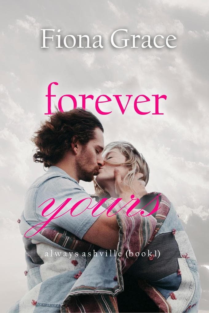 Forever Yours (Always Ashville-Book 1)