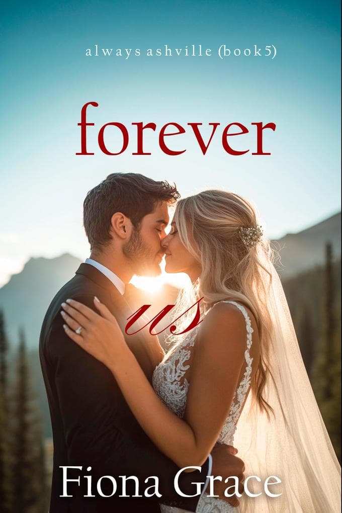 Forever Us (Always Ashville-Book 5)