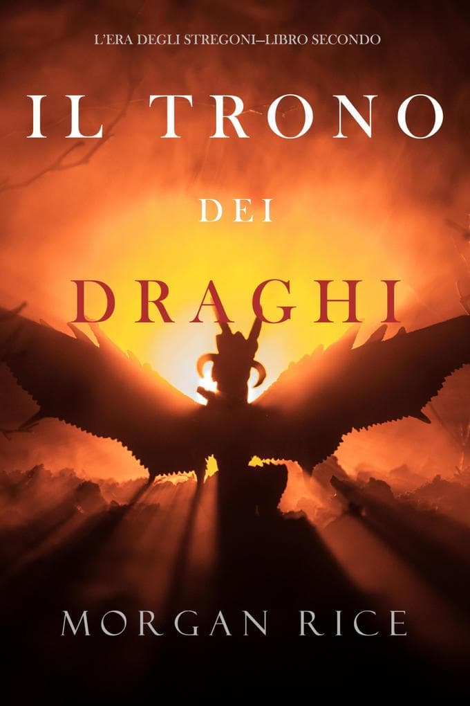 Il trono dei draghi (L'era degli stregoni-Libro secondo)
