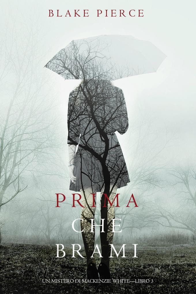 Prima Che Brami (Un Mistero di Mackenzie White-Libro 3)