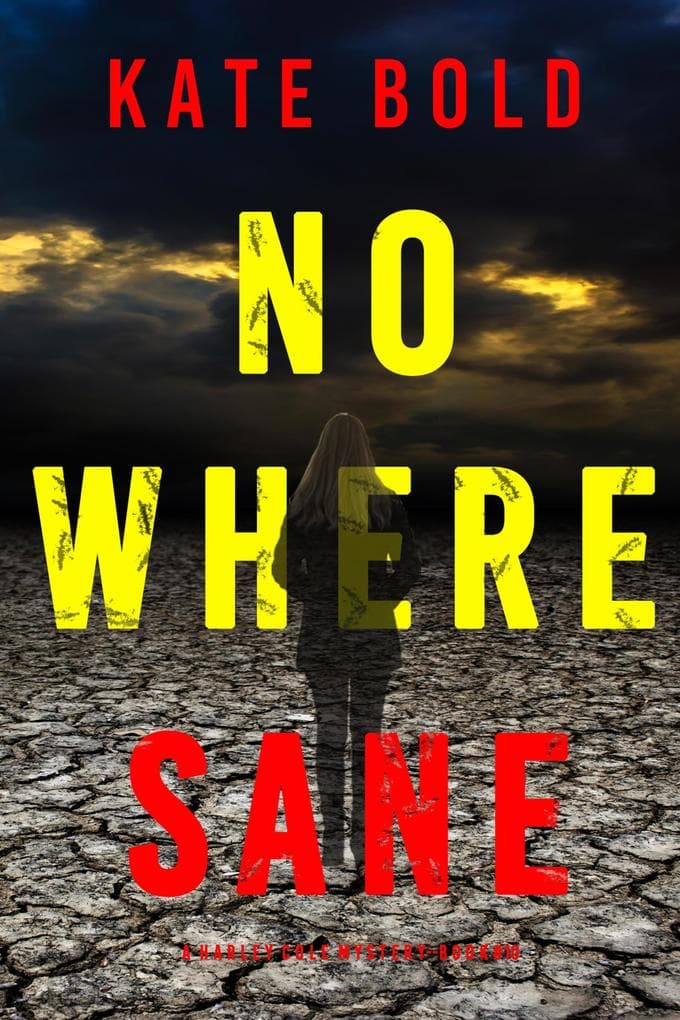 Nowhere Sane (A Harley Cole FBI Suspense Thriller-Book 10)
