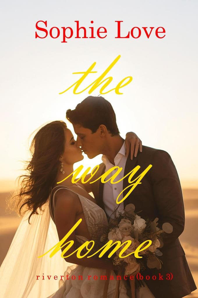 The Way Home (Riverton Romance-Book Three)