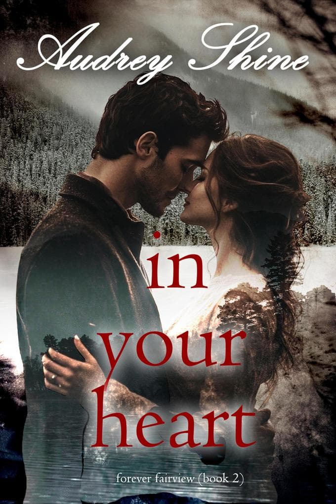 In Your Heart (Forever Fairview-Book 2)