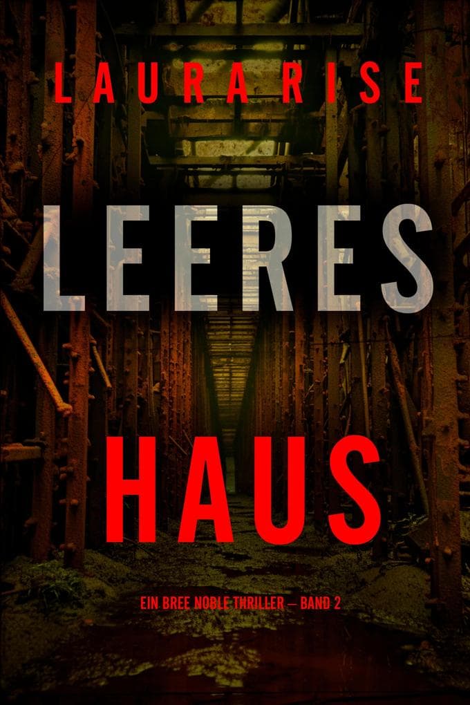 Leeres Haus (Ein Bree Noble Thriller - Band 2)