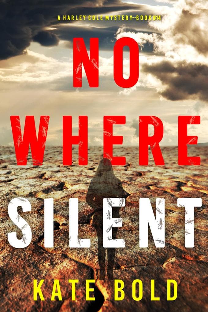 Nowhere Silent (A Harley Cole FBI Suspense Thriller-Book 14)