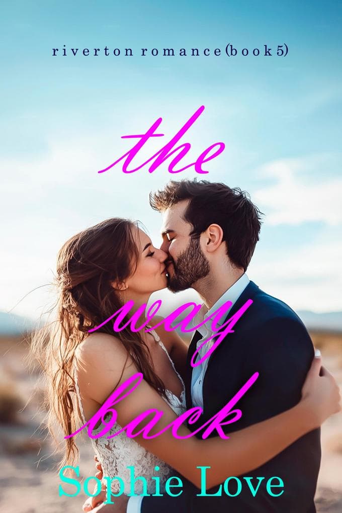 The Way Back (Riverton Romance-Book Five)