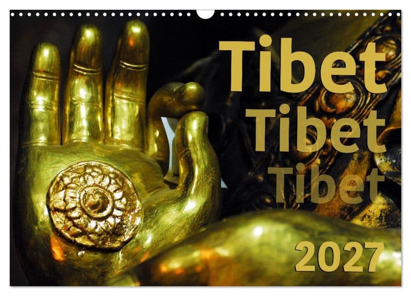 Tibet - Tibet - Tibet 2027 (Wandkalender 2027 DIN A3 quer), CALVENDO Monatskalender
