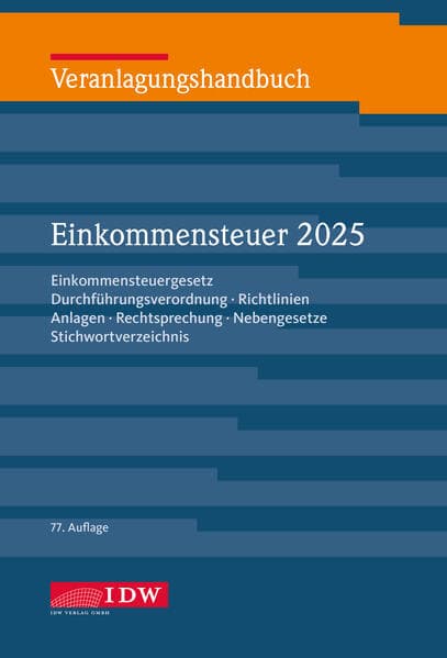Veranlagungshandbuch Einkommensteuer 2025, 77.Auflage