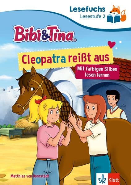 Lesefuchs Bibi & Tina: Cleopatra reißt aus Lesestufe 2