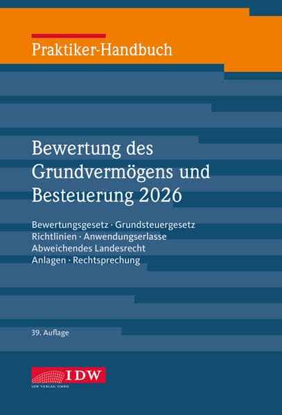 Praktiker-Handbuch Bewertung des Grundvermögens 2026, 39.Auflage