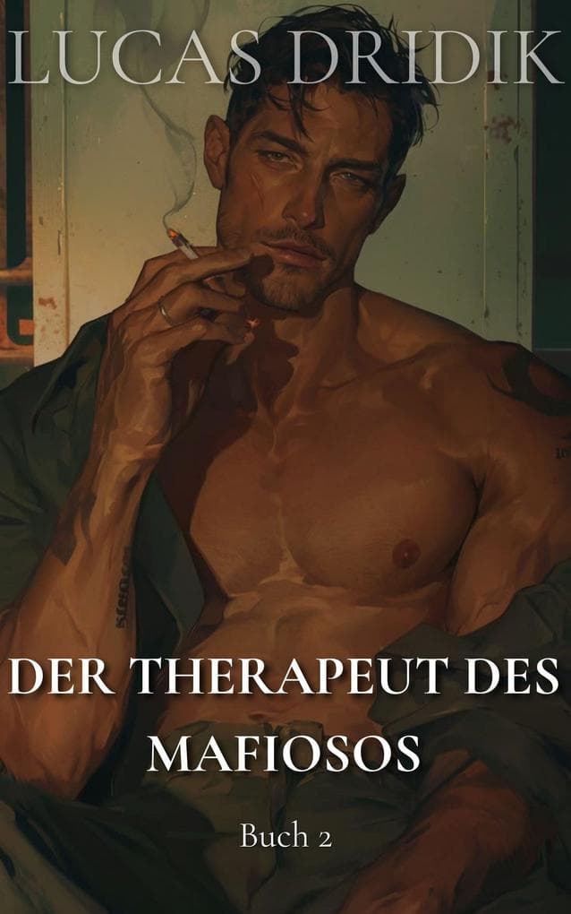Der Therapeut des Mafiosos: Buch 2