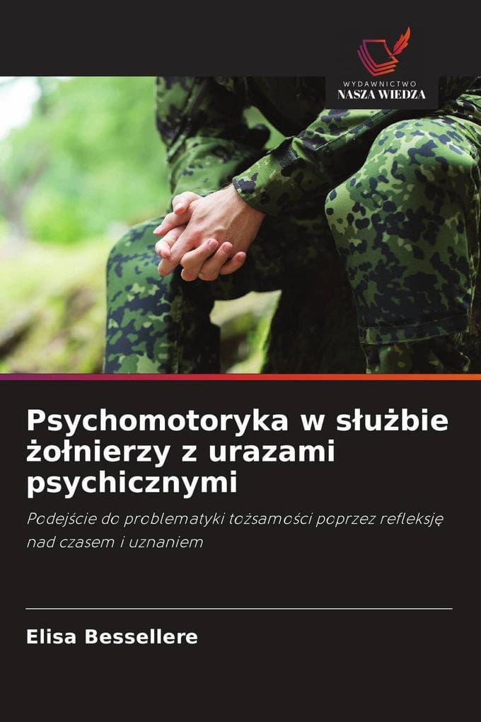 Psychomotoryka w subie onierzy z urazami psychicznymi