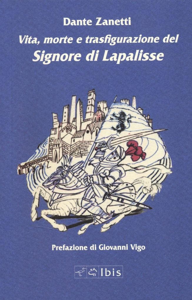 Vita, morte e trasfigurazione del signore di Lapalisse