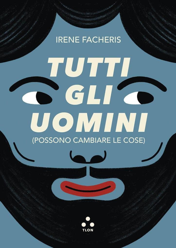Tutti gli uomini (possono cambiare le cose)