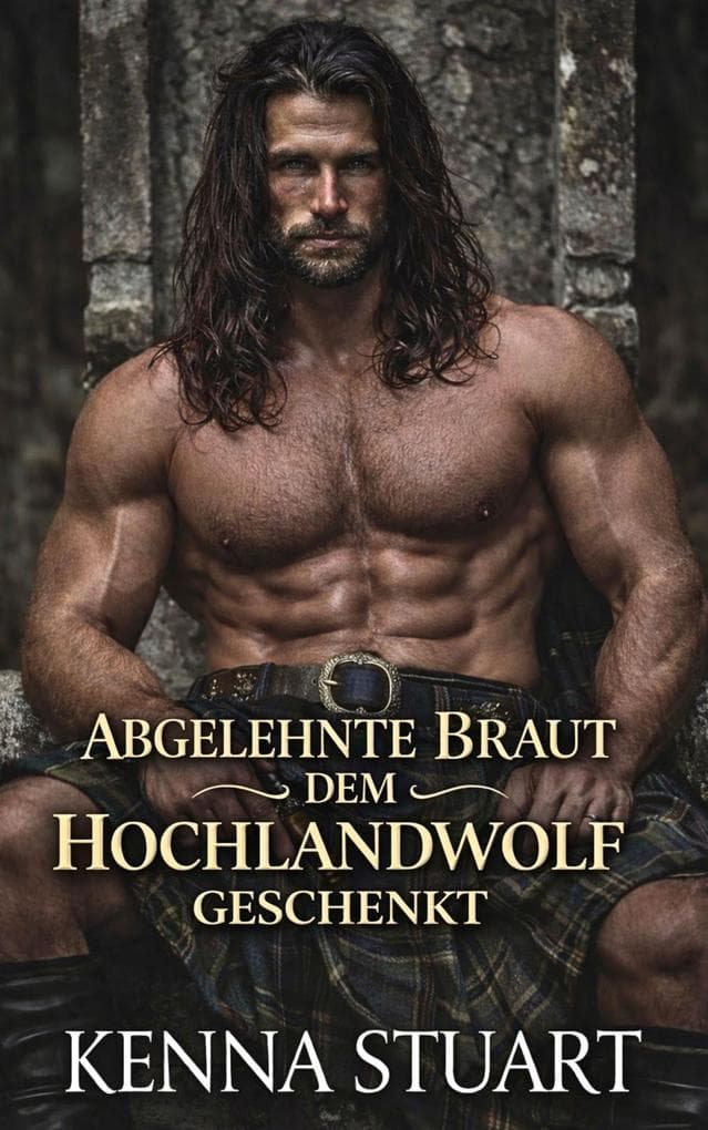 Abgewiesene Braut Dem Hochlandwolf Geschenkt