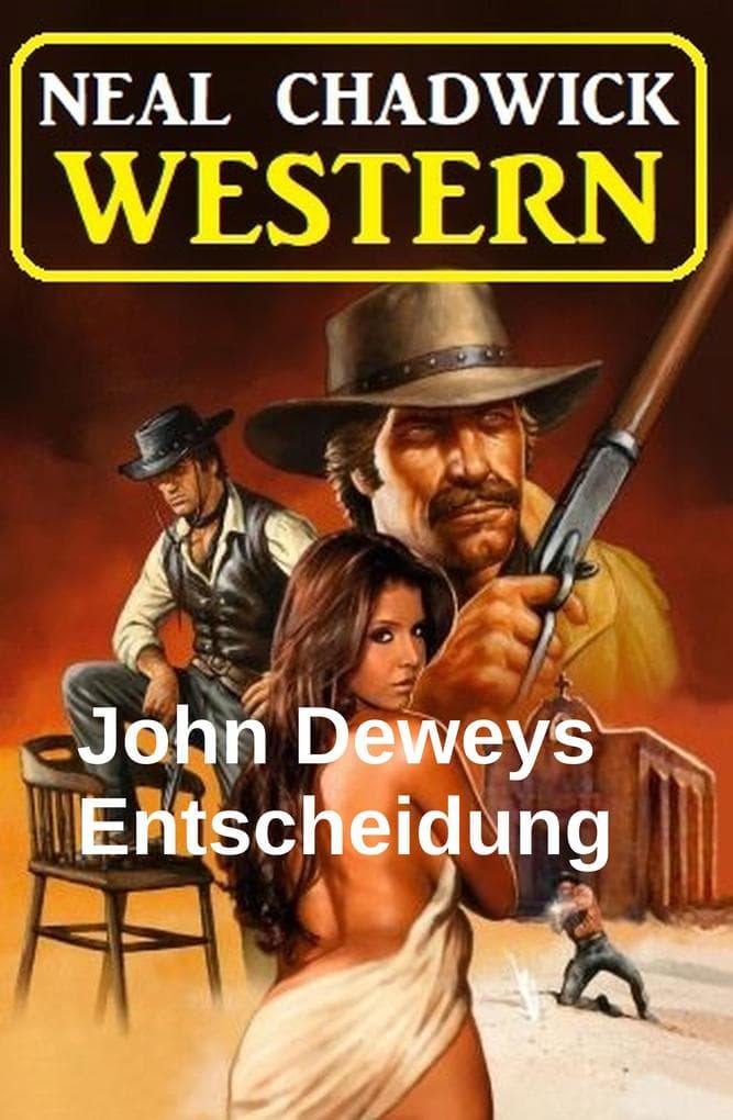 John Deweys Entscheidung: Western