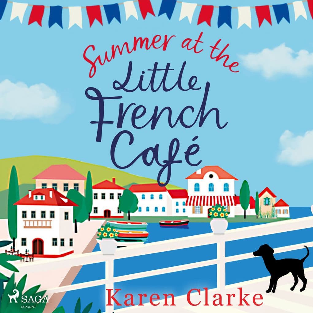 Summer at the Little French Cafe: A sunkissed island romance
