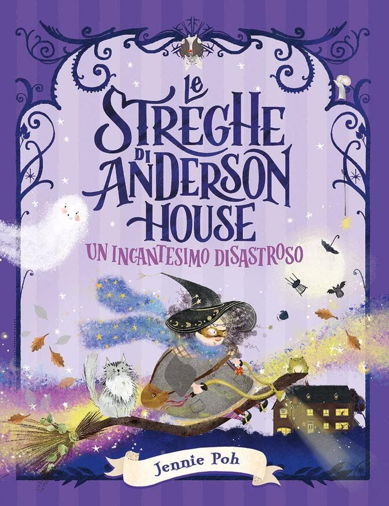 Le streghe di Anderson House. Un incantesimo disastroso