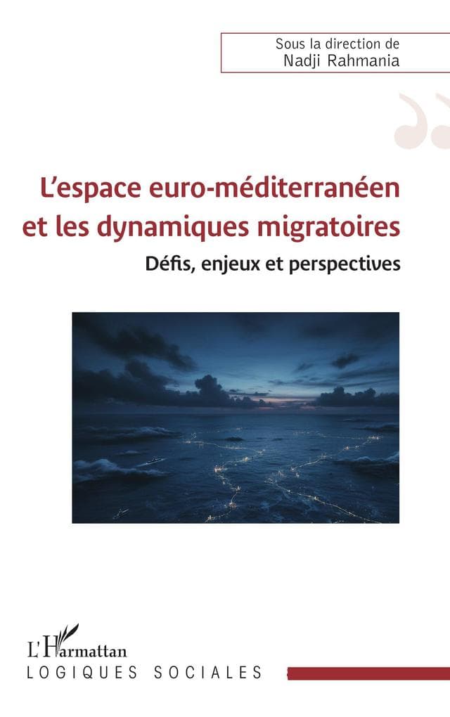 L'espace euro-méditerranéen et les dynamiques migratoires