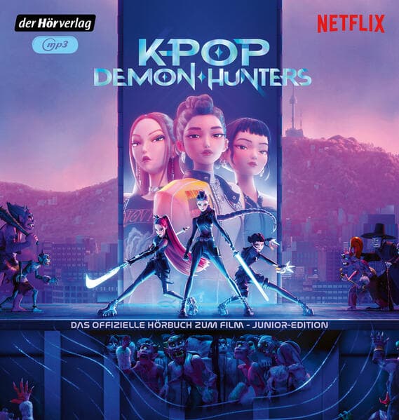 KPop Demon Hunters - Das offizielle Hörbuch zum Film - Junior-Edition