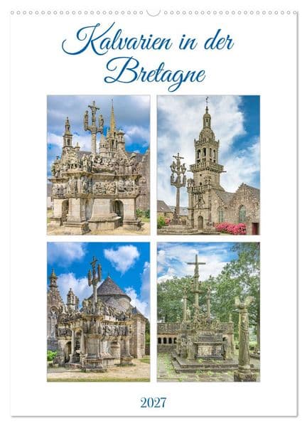 Kalvarien in der Bretagne (Wandkalender 2027 DIN A2 hoch), CALVENDO Monatskalender