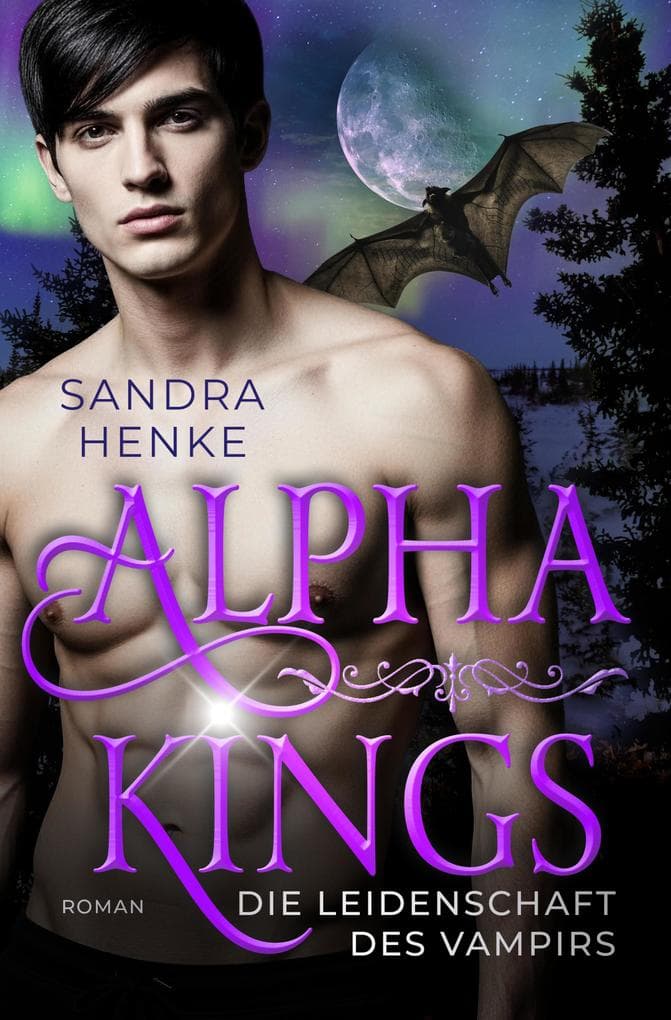 Alpha Kings - Die Leidenschaft des Vampirs (EXKLUSIV bei uns!)